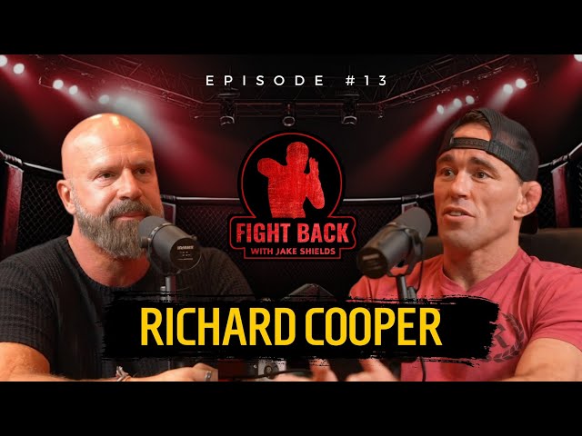 Richard Cooper Talks Women, Money, and Politics | Fight Back Ep.13