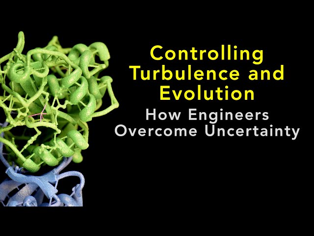 Controlling Turbulence and Evolution: How Engineers Overcome Uncertainty