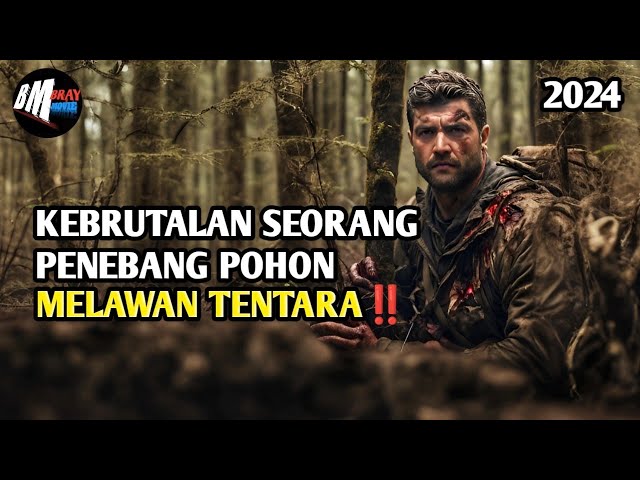 Seorang Penebang Pohon Yang DiRemehkan Ternyata.. Alur Cerita Film Terbaru 2024