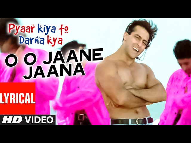 O O Jaane Jaana Lyrical Video Song  | Pyar Kiya Toh Darna Kya | Kamal Khan | Salman Khan, Kajol