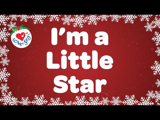 I'm a Little Star with Lyrics