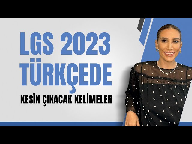 LGS2023 Türkçede Kesin Çıkacak Kelimeler | Sözcükte Anlam | LGS Türkçe Soruları #lgs #lgstürkçe