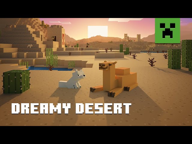 Soothing Minecraft – Dreamy deserts