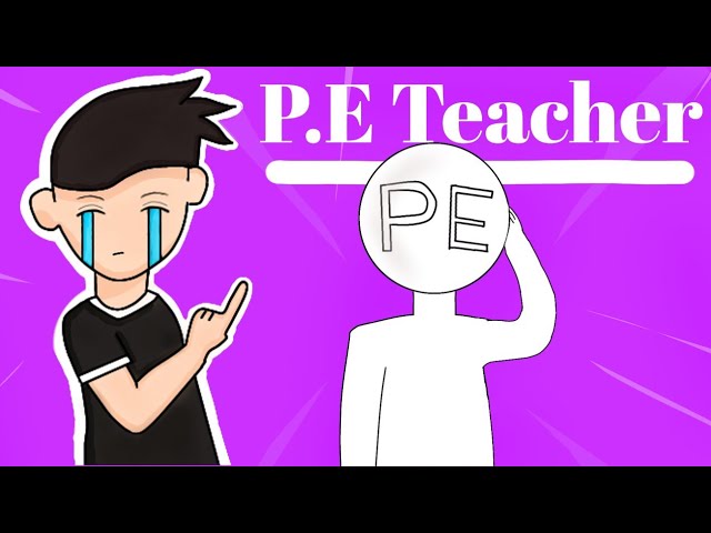 indian P.E Teacher | Worst P.E Teacher ever | Ft. P.E Teacher