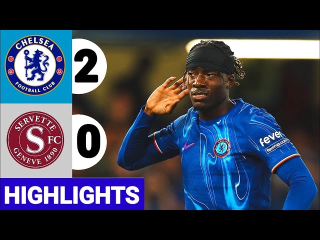 Chelsea vs Servette 2-0 Highlights | Conference League Qualifying 2024