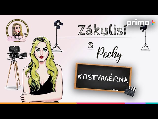 Zákulisí s Pechy (2.díl): Kostymérna