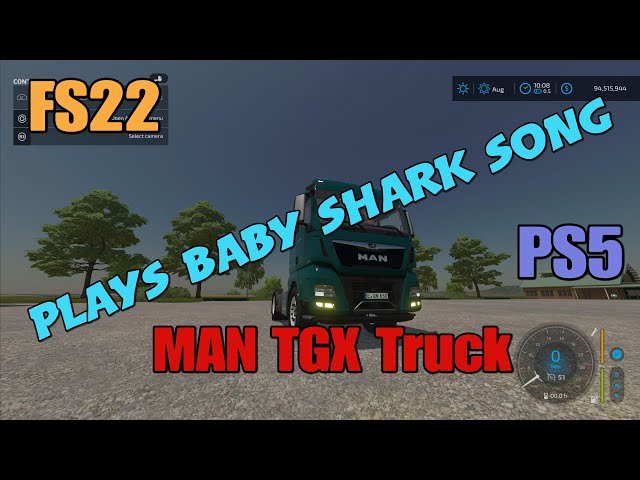 FS22 Baby Shark Song plays on   MAN TGX Truck