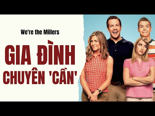 Recap Xàm: We're the Millers