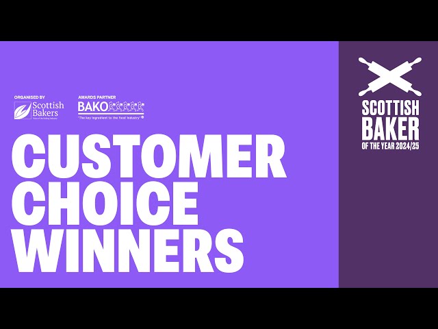 Customer Choice Winners | Scottish Baker of the Year 2024/25