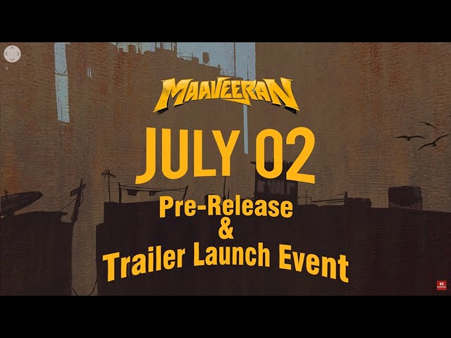 Maaveeran Pre-Release & Trailer Launch Event Set Making Video | Sivakarthikeyan | Madonne Ashwin