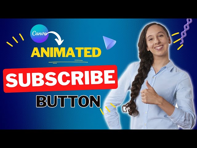 How To create a Subscribe Button Animation in Canva.