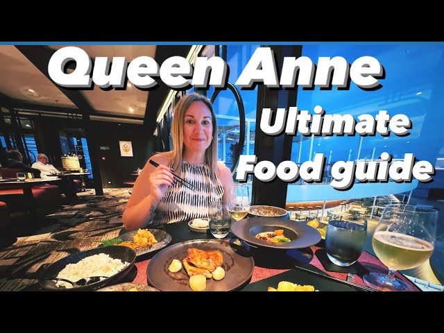 CUNARD'S QUEEN ANNE ULTIMATE FOOD GUIDE REVIEW