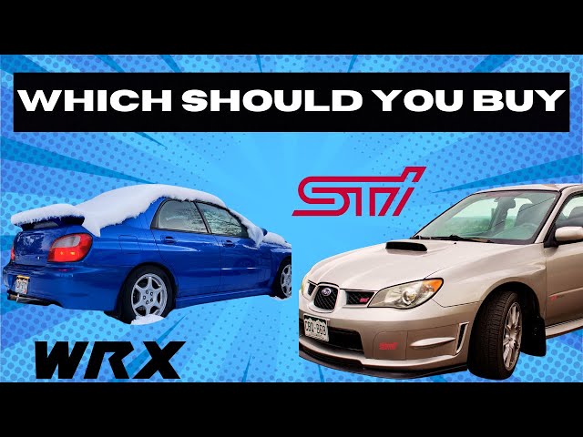 Which Subaru Should You Buy? (WRX or STI)