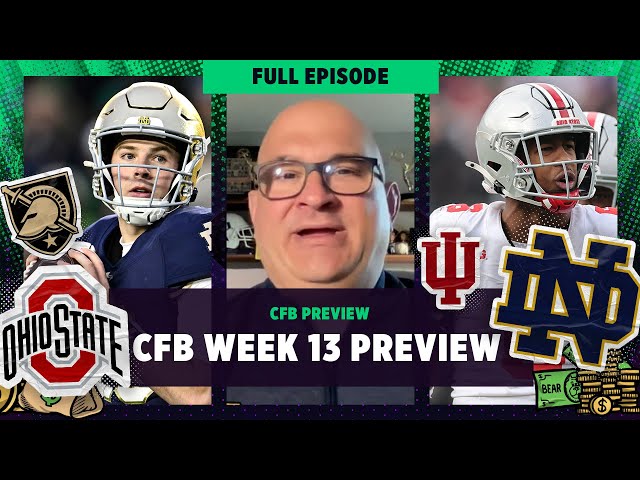 CFB Week 13 Preview: #5 Indiana at #2 Ohio State,  #19 Army vs #6 Notre Dame & more | Bear Bets