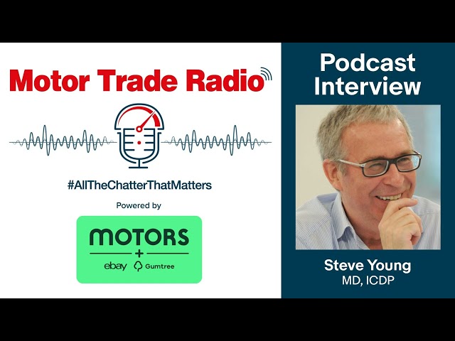 Motor Trade Radio mid-week special interview with Steve Young, Managing Director of ICDP -...