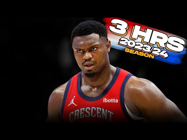 3 Hours Of Zion Williamson BEASTiNG ON The NBA In The 2023/24 Season 💪🏾