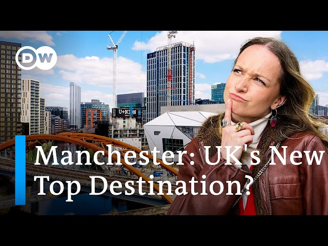 How the Industrial City of Manchester Turned into a Top Travel Destination