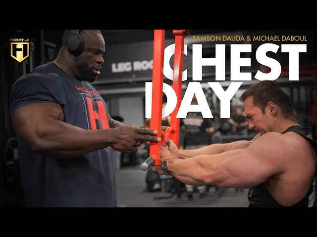 Crushing Chest Day with Samson Dauda & Michael Daboul | HOSSTILE