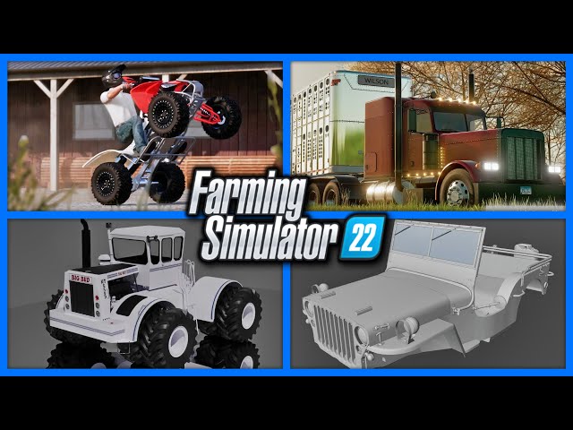 Farm Sim News - New ATV, Peterbilt 379, Big Bud Series 2, & More! | Farming Simulator 22