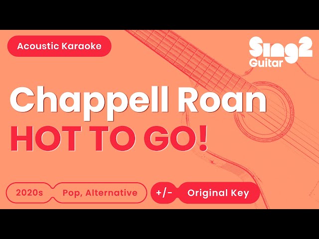 Chappell Roan - HOT TO GO! (Acoustic Karaoke)