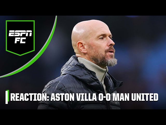 Is Erik ten Hag’s Manchester United job safe after goalless Aston Villa draw? | ESPN FC