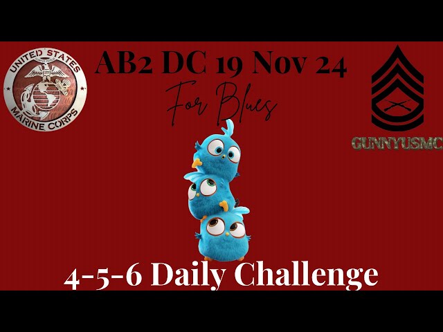 Angry Birds 2 AB2 4-5-6 Daily Challenge Today 19 Nov 2024 - for Blues