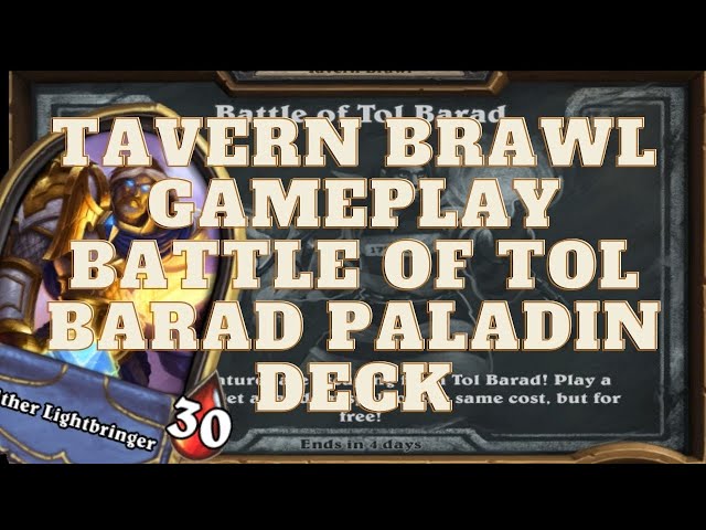 🃏 Hearthstone Tavern Brawl Gameplay Battle of Tol Barad Paladin Deck