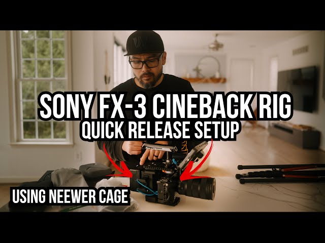 SONY FX-3 Camera Foundry Cineback QUICK RELEASE Setup with Neewer Cage + Handles