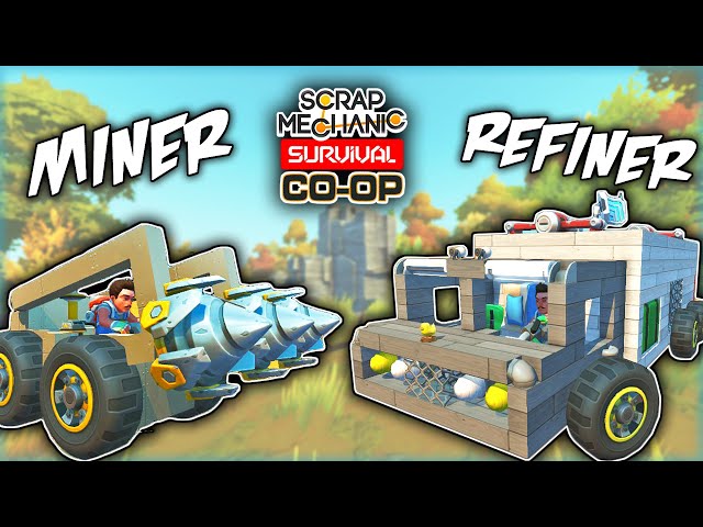 We Built a Miner Bobcat & Refinery Truck for MORE Resources! (Scrap Mechanic Co-op Survival Ep.8)