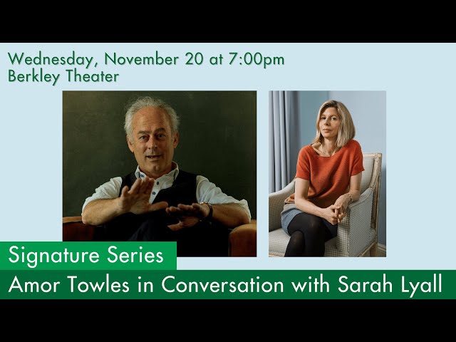 Signature Series: Amor Towles in Conversation with Sarah Lyall