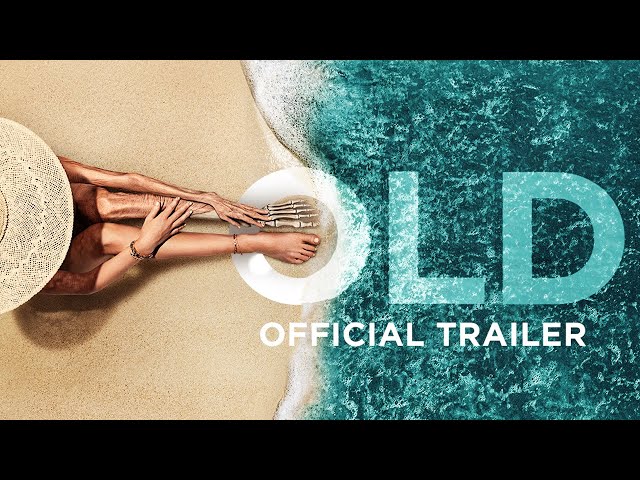 Old - Official Trailer [HD]