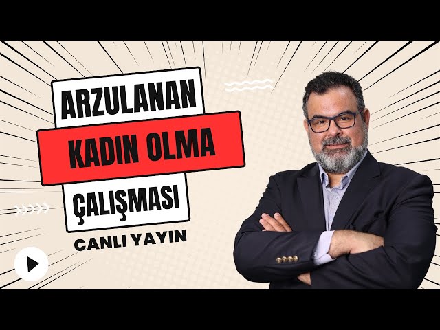 Arzulanan Kadın Olma Çalışması  (Her Kadının Mutlaka İzlemesi Gereken Video)