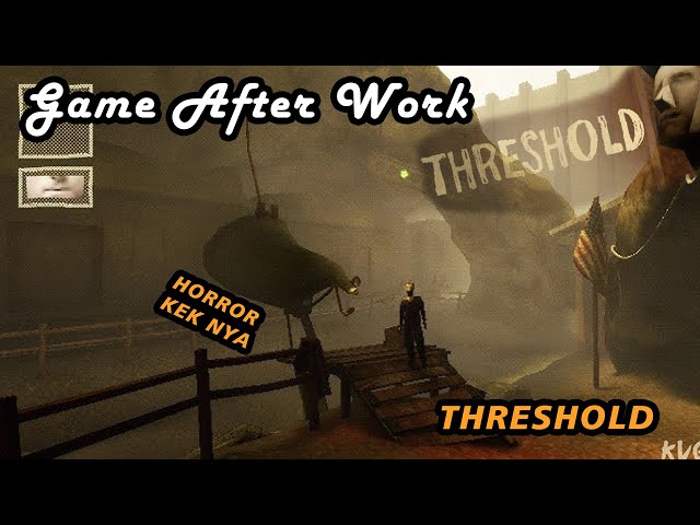 Horror 8 bit selalu seram kah ? | Game After Work - Threshold