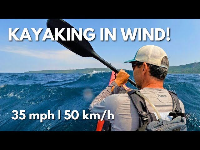 Kayaking in High Winds |  This was a big decision!