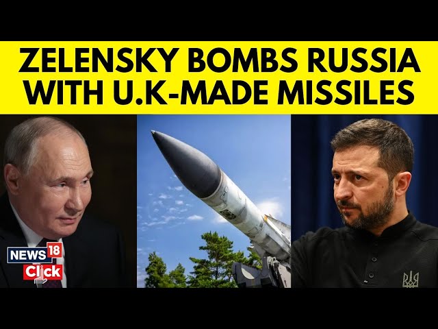 Russia Ukraine War Update | Ukraine Fires UK-Made Missiles Into Russia For First Time | N18G