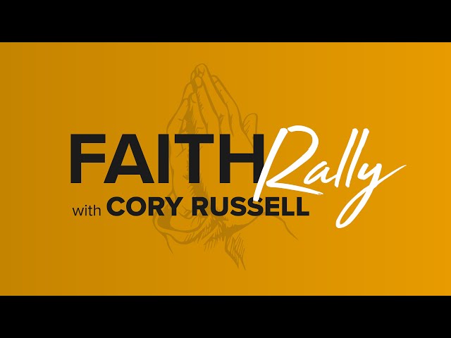 FAITH RALLY: Sean Feucht - Cory Russell