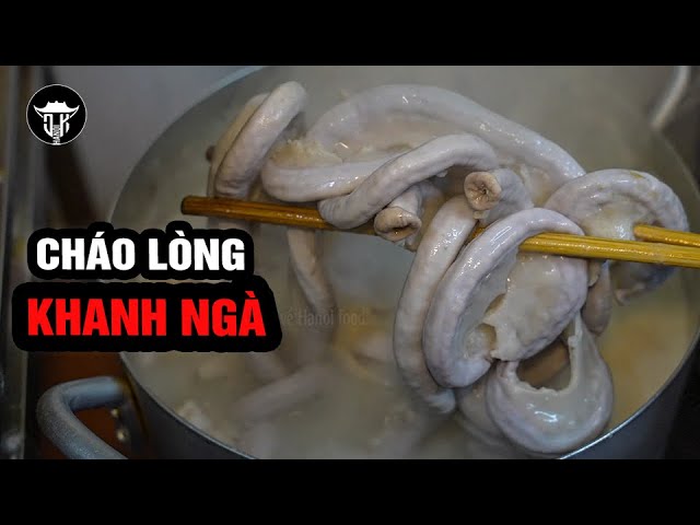 CHÁO LÒNG KHANH NGÀ | KINH NGHIỆM LÀM LÒNG TUYỆT VỜI của chủ quán lâu năm