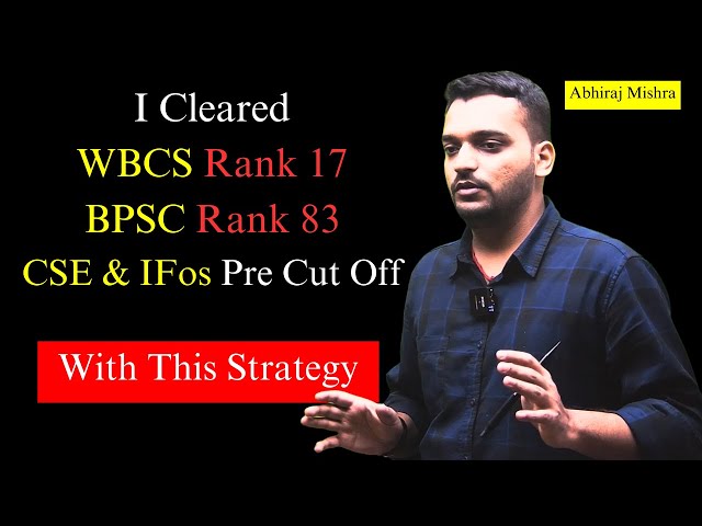 8 things I understood before I cracked multiple exams: Abhiraj's BPSC WBCS topper's talk