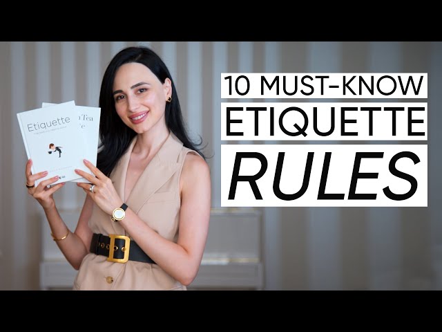 10 Etiquette Rules For Every Day Everyone Should Know | Jamila Musayeva