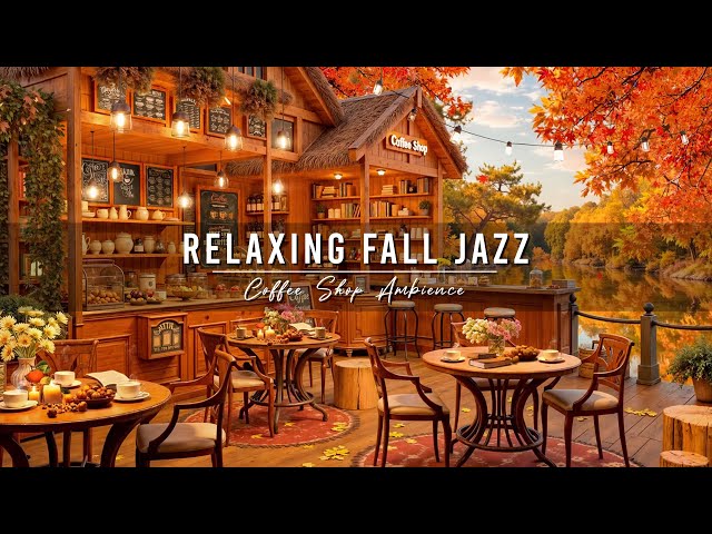 Cozy Fall Coffee Shop Ambience with Relaxing Jazz Instrumental Music 🍂 Smooth Jazz Music for Work