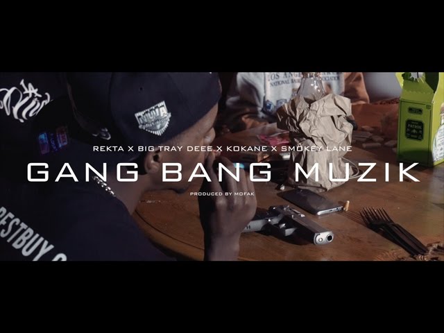 Rekta - Gang Bang Muzik (feat. Big Tray Deee, Kokane, Smokey Lane) (OFFICIAL VIDEO) Prod Mofak