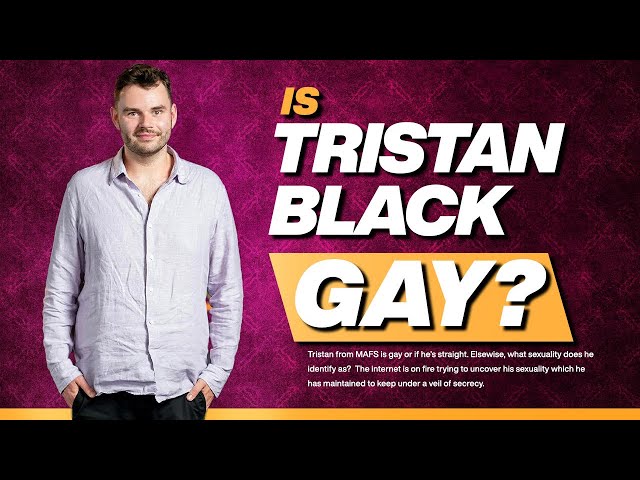 Is Tristan From MAFS Gay?