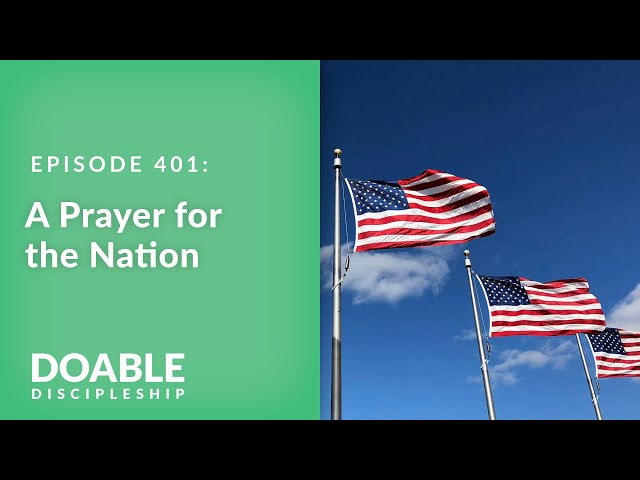 E401 A Prayer for the Nation