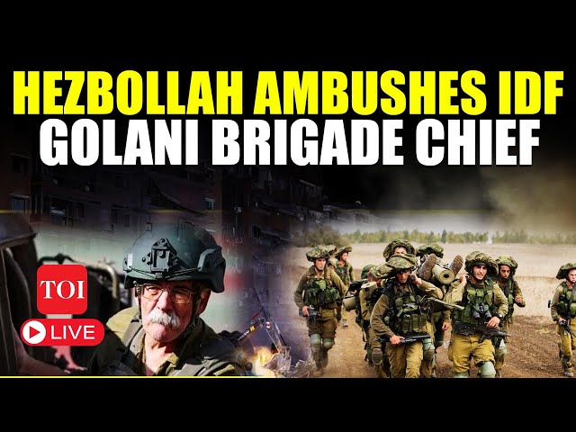 LIVE | Hezbollah Surprises IDF; Golani Brigade Chief, Commander Ambushed | 3 Israelis Killed