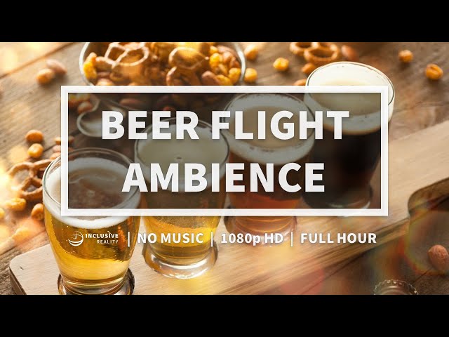 Beer Flight Ambience for Studying, Coding, Chilling, ASMR, and Staying in the Flow