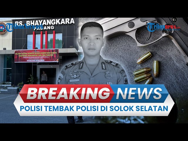 🔴BREAKING NEWS: Kabag Ops Tembak Kasat Reskrim Polres Solok Selatan, Korban Meninggal Dunia