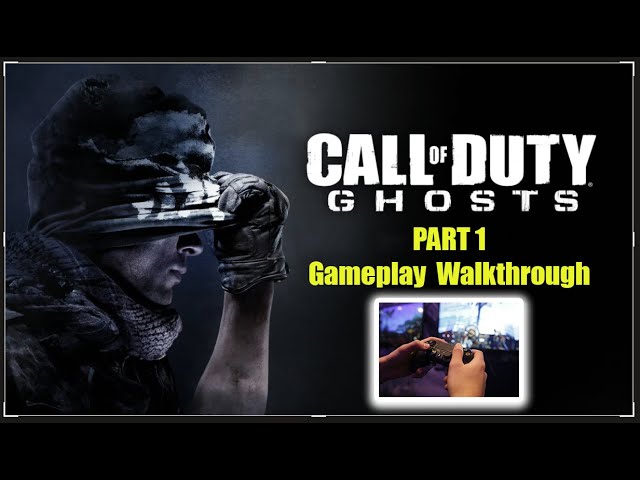 Call of Duty Ghosts Gameplay Walkthrough Part 1 - Campaign Mission 1 (COD Ghosts)