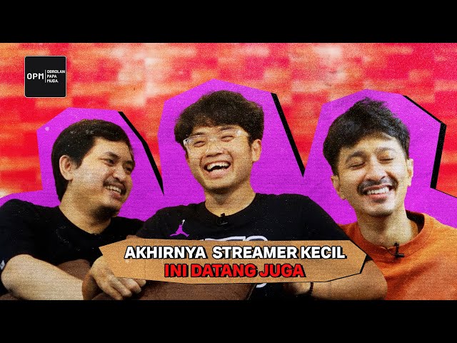 AL NAPKING! STREAMER KECIL PALING ANTI GIMMICK ~ OPM #ObrolanPapaMuda