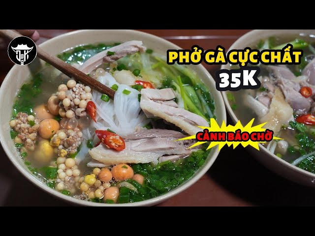 PHỞ GÀ CHỈ BÁN TỐI 35K Cực ngon | Hơn 8h tối đã KHÔNG NHẬN KHÁCH