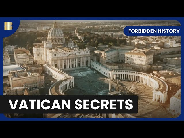 Dark Secrets of Vatican City - Forbidden History